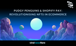 Futuristic digital landscape with planets and mountains, featuring the title 'Pudgy Penguins & Shopify Pay: Revolutionising NFTs in eCommerce' by Viral News Flare