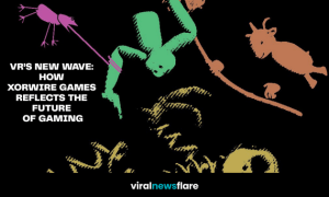 Stylised VR gaming artwork featuring abstract creatures and the title “VR’s New Wave: How XORWIRE Games Reflects the Future of Gaming” on a dark background.